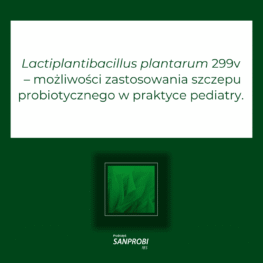 Lactiplantibacillus plantarum 299v w praktyce pediatry.